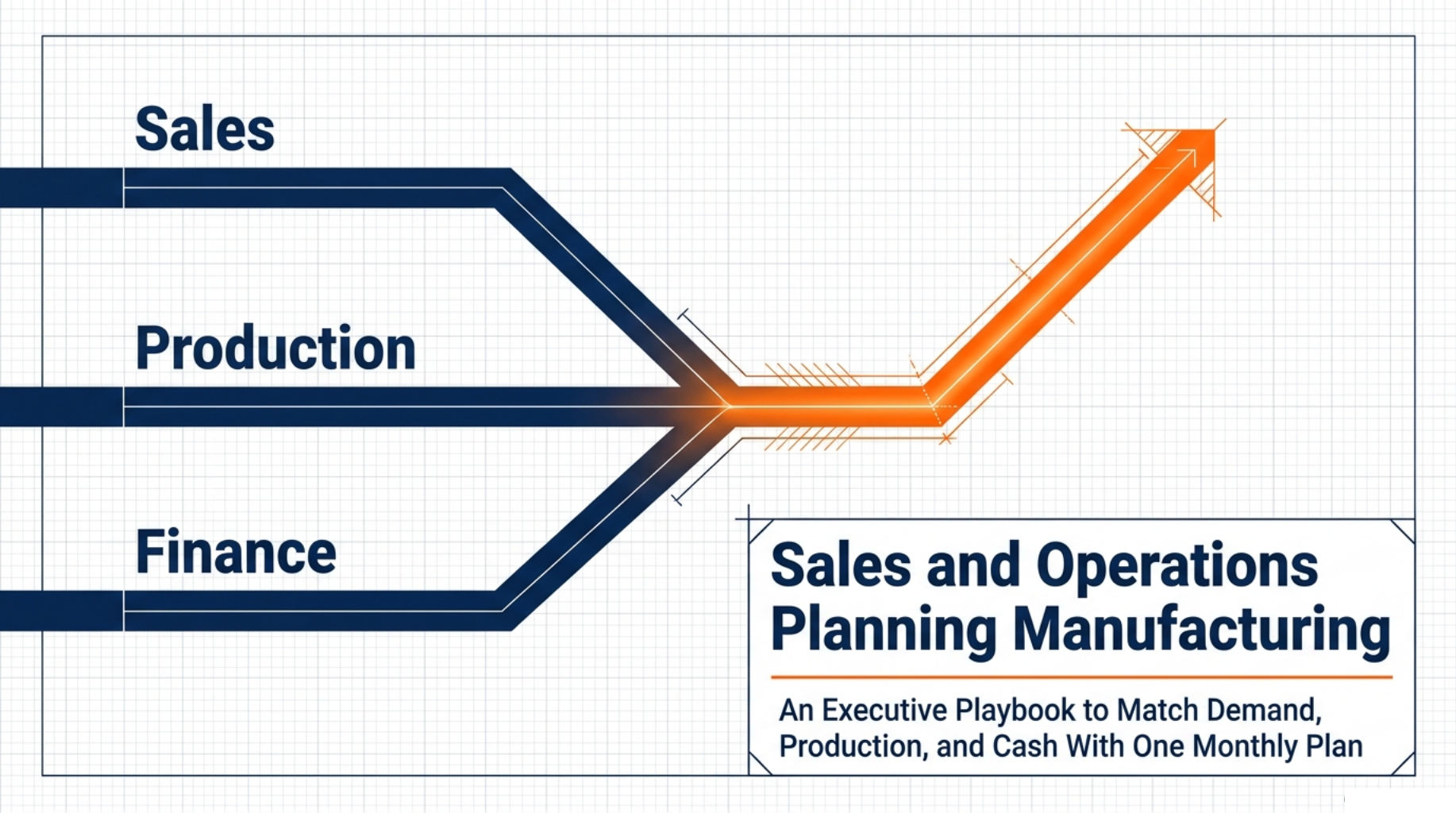 Mastering Manufacturing Sales and Operations Planning