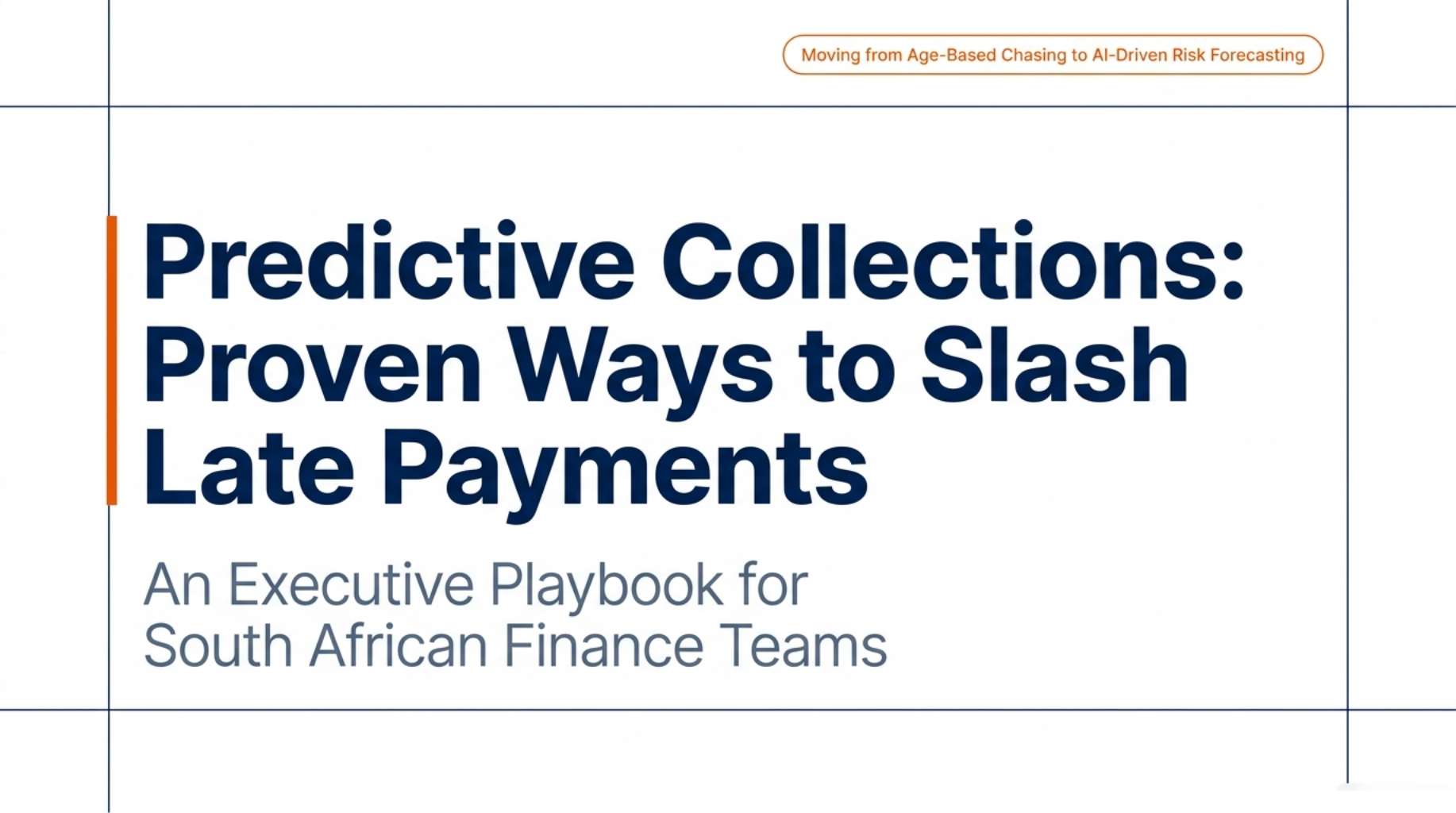 Predictive Collections: Proven Ways to Slash Late Payments 2 Predictive Collections: Proven Ways to Slash Late Payments