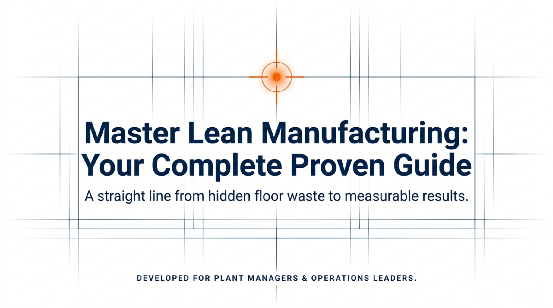 Master Lean Manufacturing: Your Complete Proven Guide 2 1 7